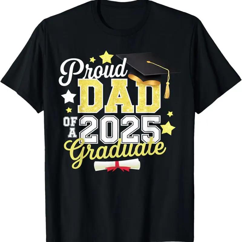 Fier papa d un jour de remise de dipl?me de 2025, t-shirt de classe senior S 5Xl S
