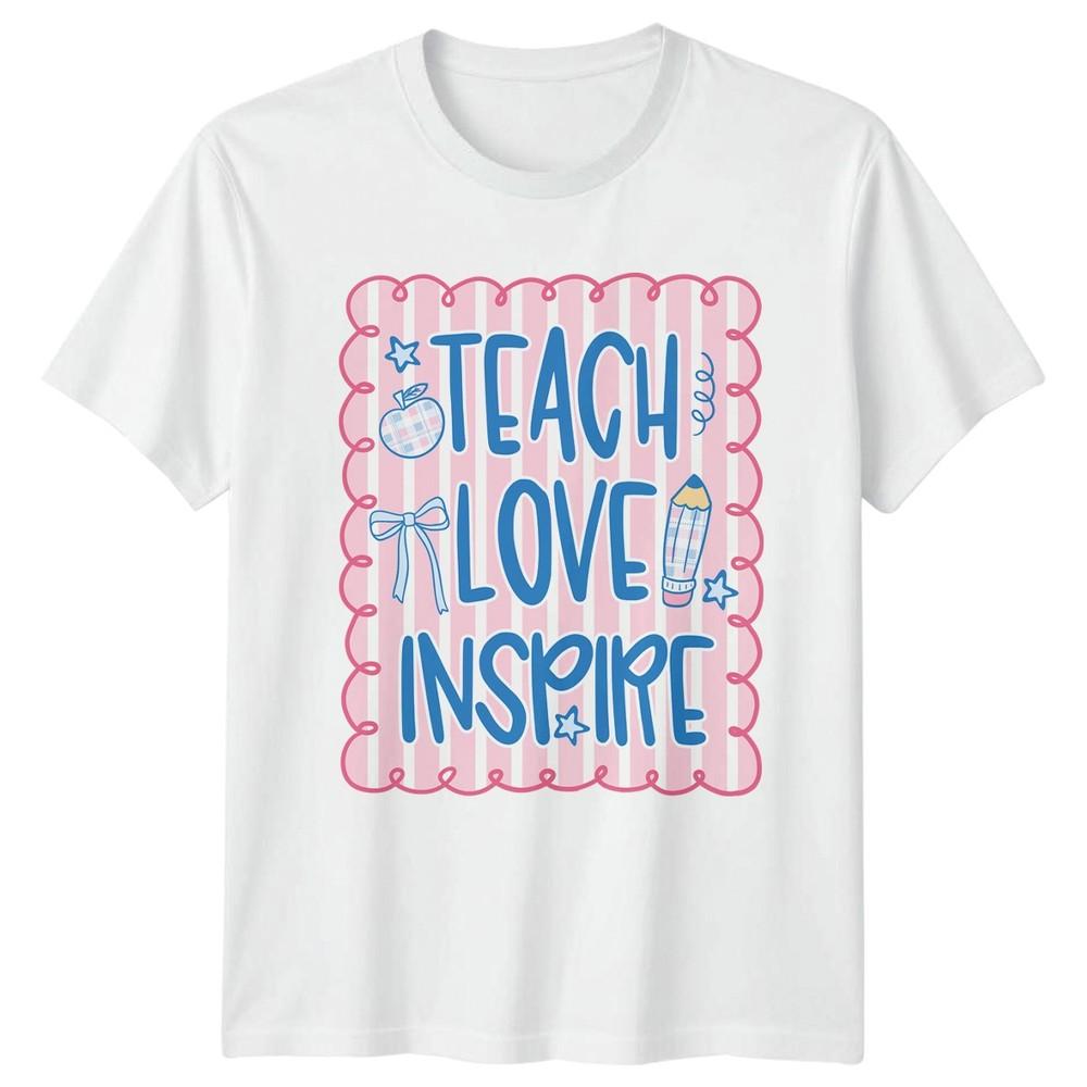 Teach Love Inspire Teacher Appreciation Education Graphic Unisex T Shirt Gift S