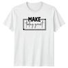 Make Today Great TShirt Daily Affirmation Motivational Birthday Gift