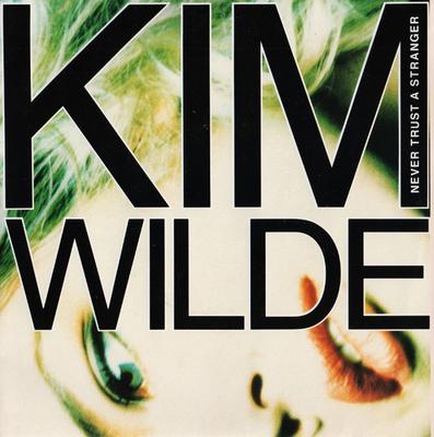 7inch Record KIM WILDE - Never Trust A Stranger 2578217 MCA Records 1988 France Dance & Electronica Used