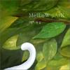 Mellow Park - A Dream That Picture Dreams