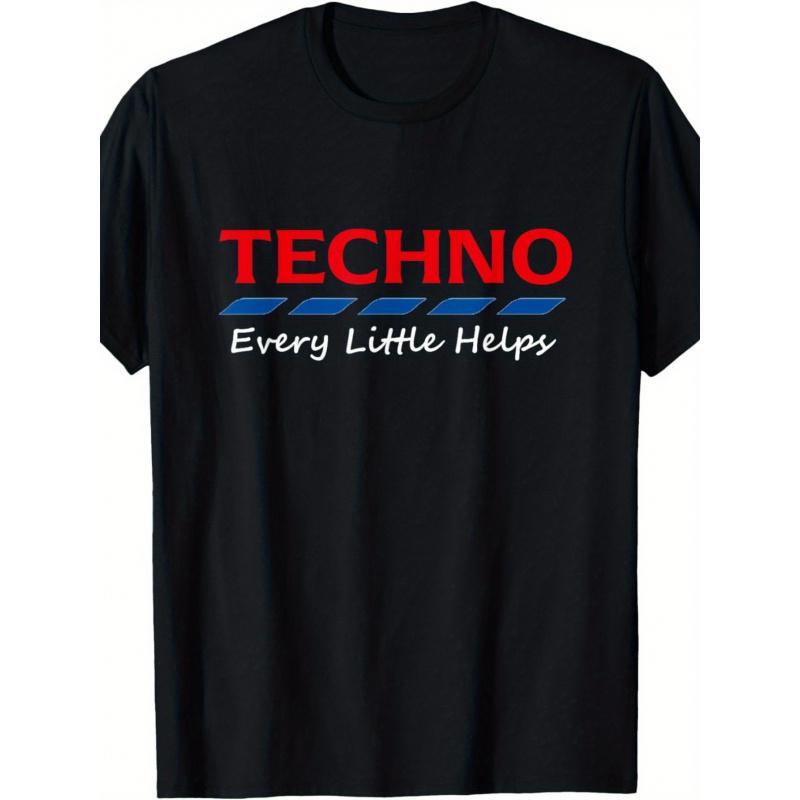 Family T Shirts Print Techno Music T-Shirt Every Little Helps Graphic Tee with Red Techno Lettering Soft Breathable Fabric for Men Everyday Special