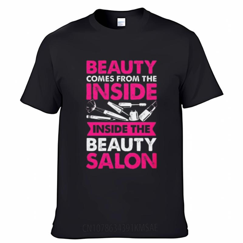 Printed Teenagers O Neck Tshirt Streetwear Beauty Comes From The Inside Inside The Beauty Salon Comfort Teenagers Teeshirt