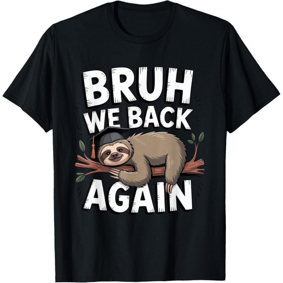 Bruh We Back Again Teachers Funny Sloth Back to School Boys T-Shirt XXXXXL чёрный