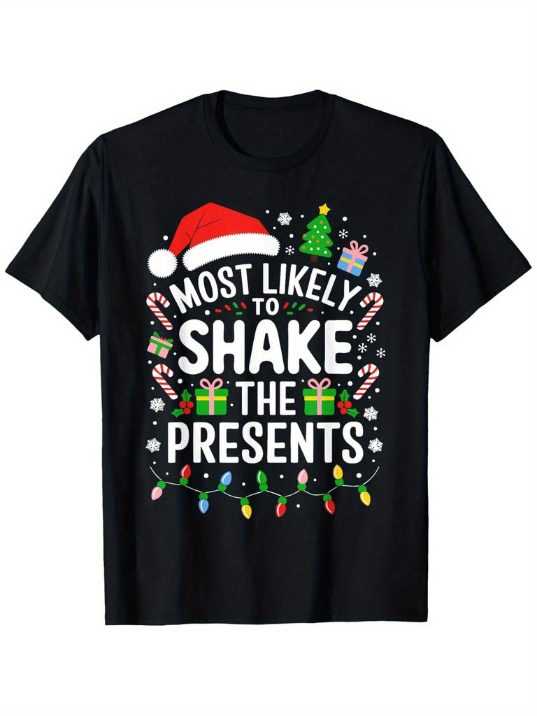 Most Likely To Shake The Presents Christmas T-Shirt - Funny Family Matching Holiday Outfits, 100% Un