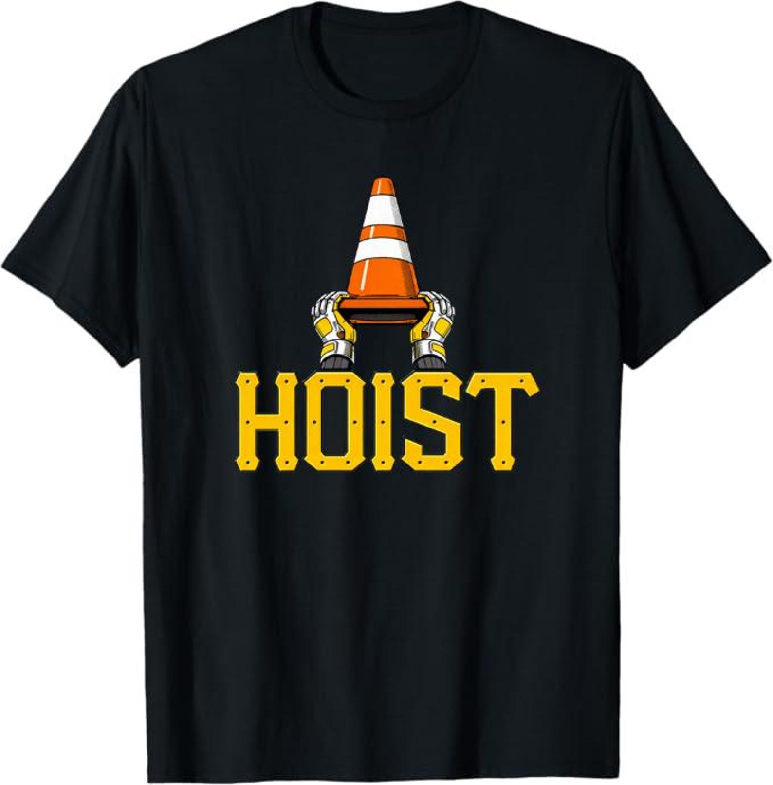 HOIST Construction Humor T-Shirt, Funny Heavy Equipment Operator Gift, Industrial Worker Graphic Tee S