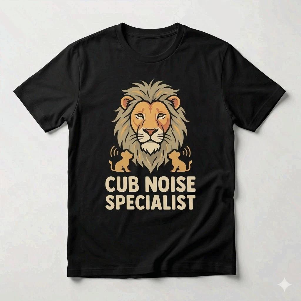 Cub Noise Specialist Lion Dad Shirt Father’s Day Gift For Dad Tee XXXXL