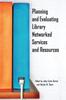 The Planning and Evaluating Library Networked Services and Resources Book