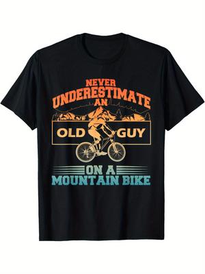 Never Underestimate An Guy Slogan Mountain Bike Art Tshirt 100 Cotton Oneck Short Sleeve Summer Casual Unisexs Tshirt