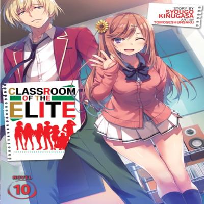 Klassenzimmer der Elite Light Novel Bd. 10 von Syougo Kinugasa Taschenbuch 9781648273216