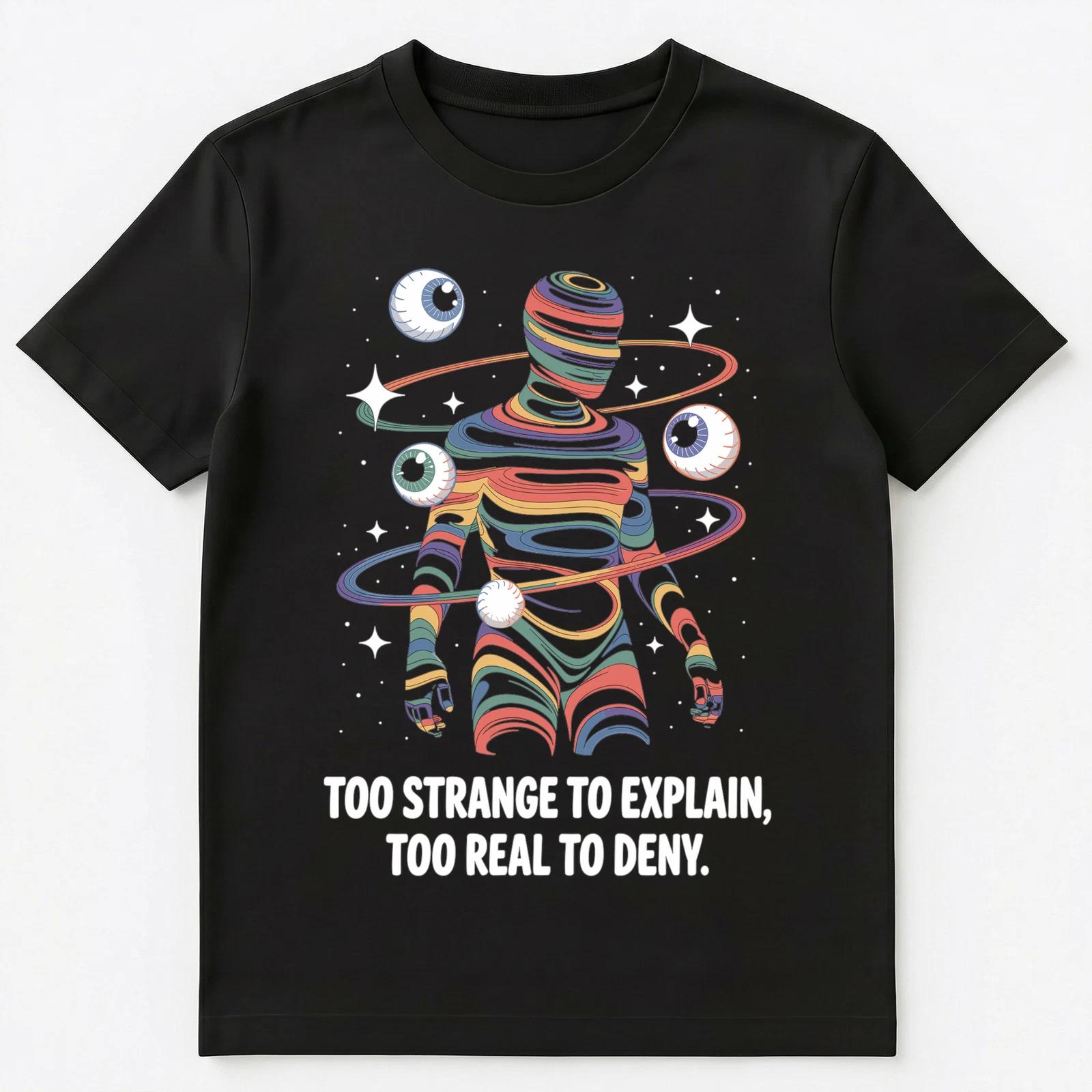 

Weird Personality Unique Humor Authentic Self Expression Unisex T-Shirt L