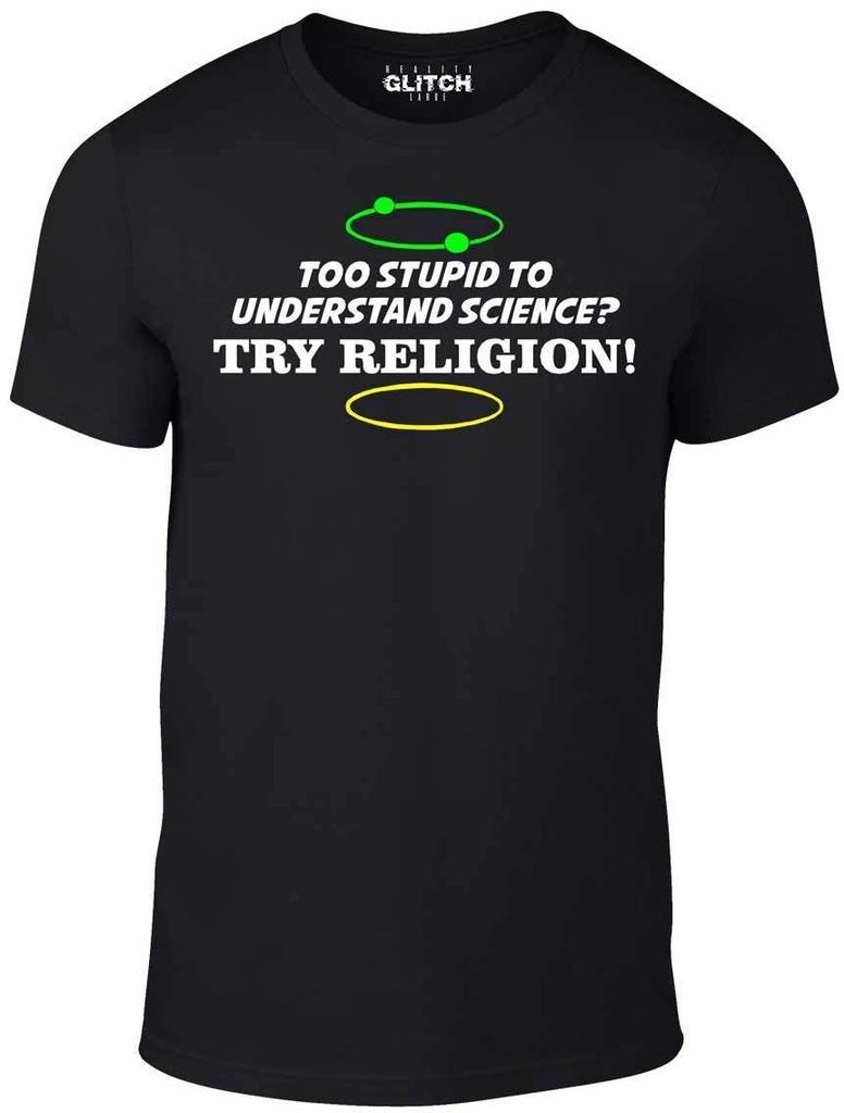 Zu dumm, um Wissenschaft zu verstehen T-Shirt Herren Damen Tops - Lustiges T-Shirt Herren Damen Tops Religion Evolution Gott