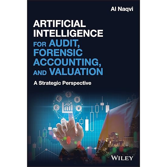 Artificial Intelligence for Audit, Forensic Accounting, and Valuation: A Strategic Perspective