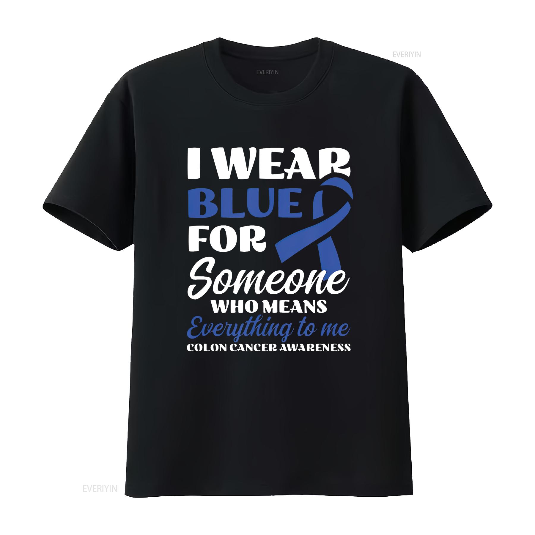 

Womens I Wear Blue For Someone Design Colon Cancer Awareness T Shirt Black 2XL vintage Washed Unisex fashion 4XL