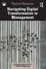 The Navigating Digital Transformation In Management Book