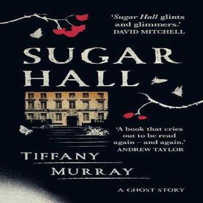 Sugar Hall by Tiffany Murray Paperback Book 9781781722206