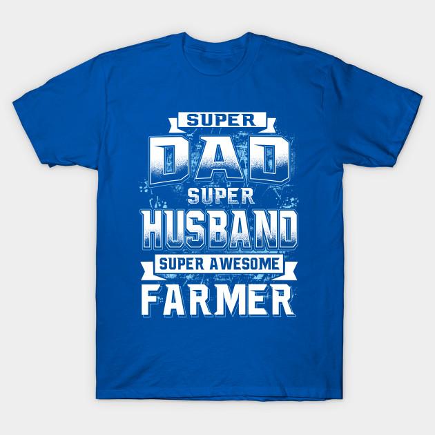 Unisex Fashion TShirt Super Dad Super Husband Super Awesome Farmer Print TShirt Plus Size S-5XL T-Shirt 100%Cotton Tops O Neck Short Sleeve Tees