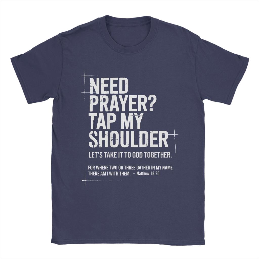 Brauche Gebet Klopf mir auf die Schulter Bibelvers Christliche Herren T-Shirts Neuheit T-Shirts Kurzarm O-Ausschnitt T-Shirt Kleidung