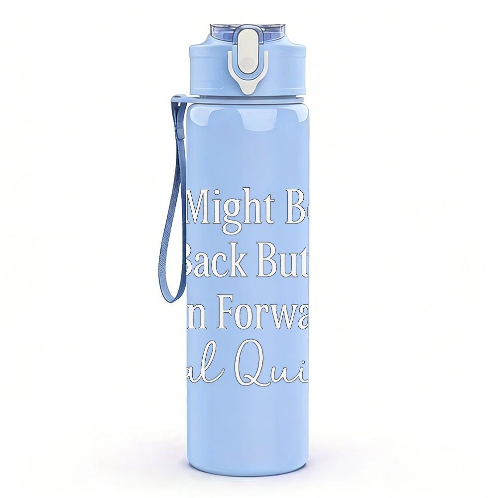 1PC I Might Be Laid Back Light Text 750ml Color Plastic Sports Water Bottle Leakproof Flip Straw Lid Suitable for Sports Office Home Use