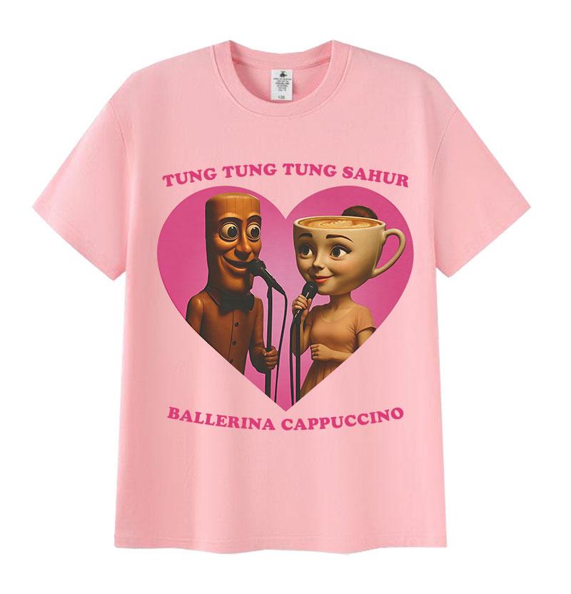 Tung Tung Tung Sahur Ballerine Cappuccino Amour Mème Drôle T-shirt Cerveau Italien Graphique Hommes Femmes T-shirt 100% Coton T-shirts