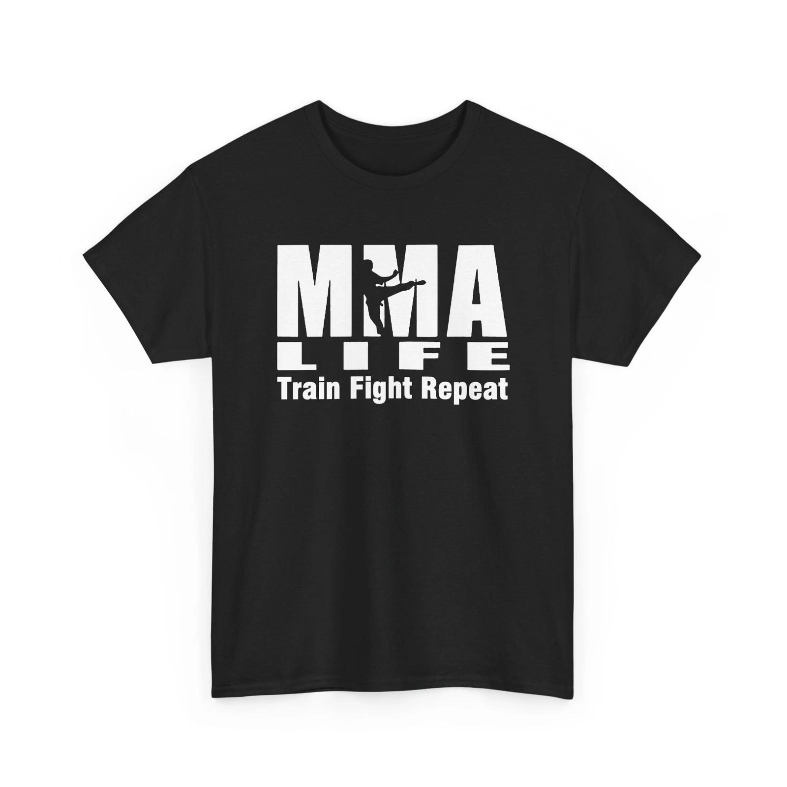 MMA Life Train Fight Repeat Punch Kick Unisex Heavy Cotton TShirt 3XL