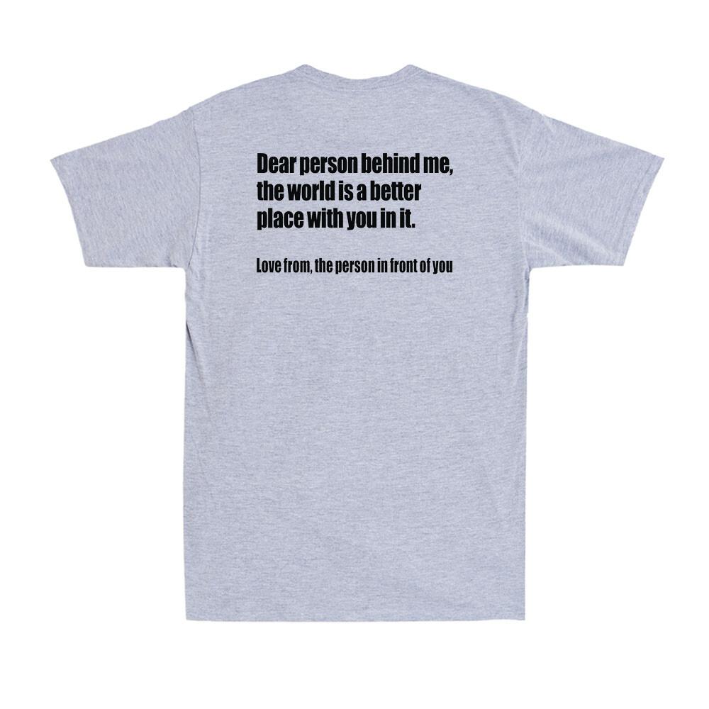 Dear Person Behind Me Funny Mental Health Saying on back Novelty Men T-shirt XXXXL