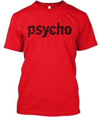 Psycho T-Shirt Hergestellt in den USA Größe S bis 5XL