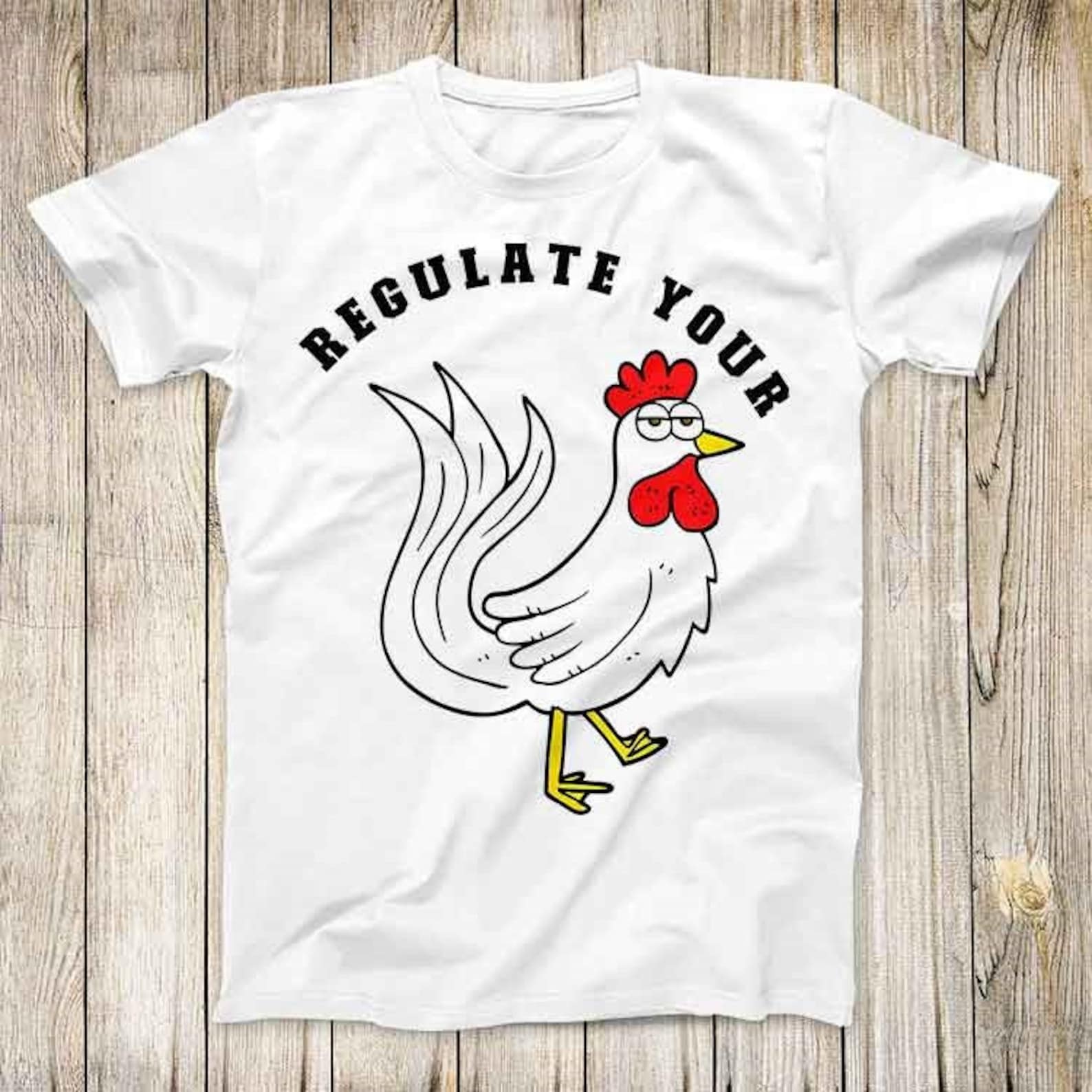 Regulate Your Chicken Game Girl Friends Top Tee Best Cute Gift Men Women Unisex T-Shirt 3112 L