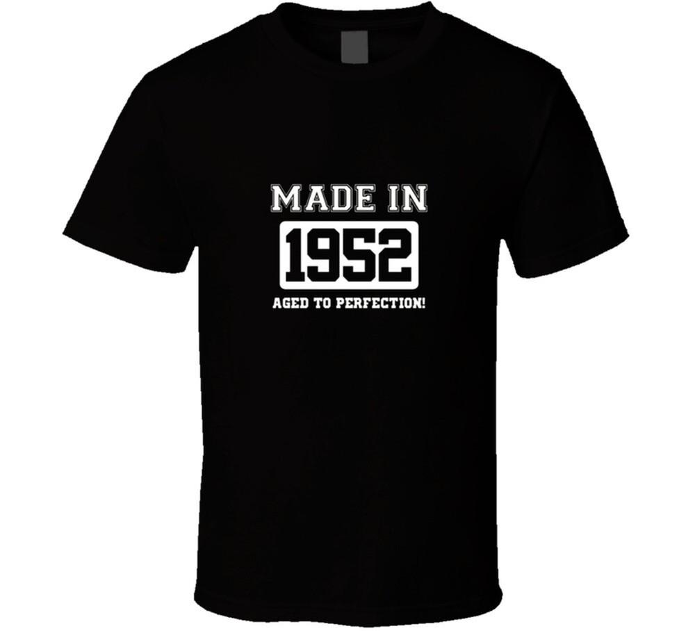 

Made In 1952 Aged To Perfection Year Of Birth Funny T Shirt S