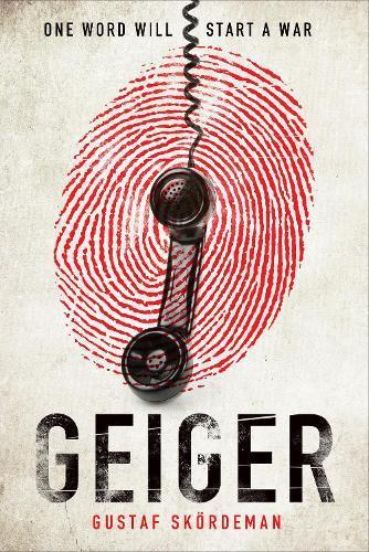 Geiger by Gustaf Skordeman Hardback Book 9781838773687