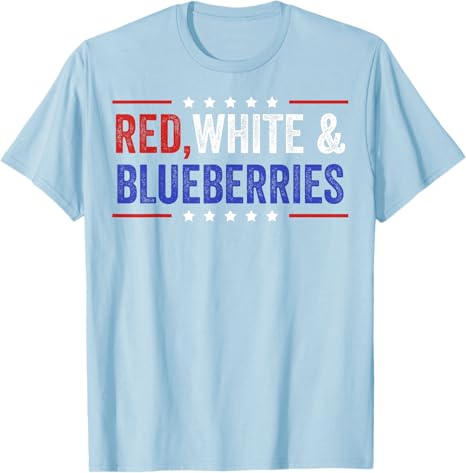 Red White and Blueberries Patriot Freedom TShirt Unisexs Fashion Letters Printed Saying Tee Novelty Gift Cotton Political Outfit