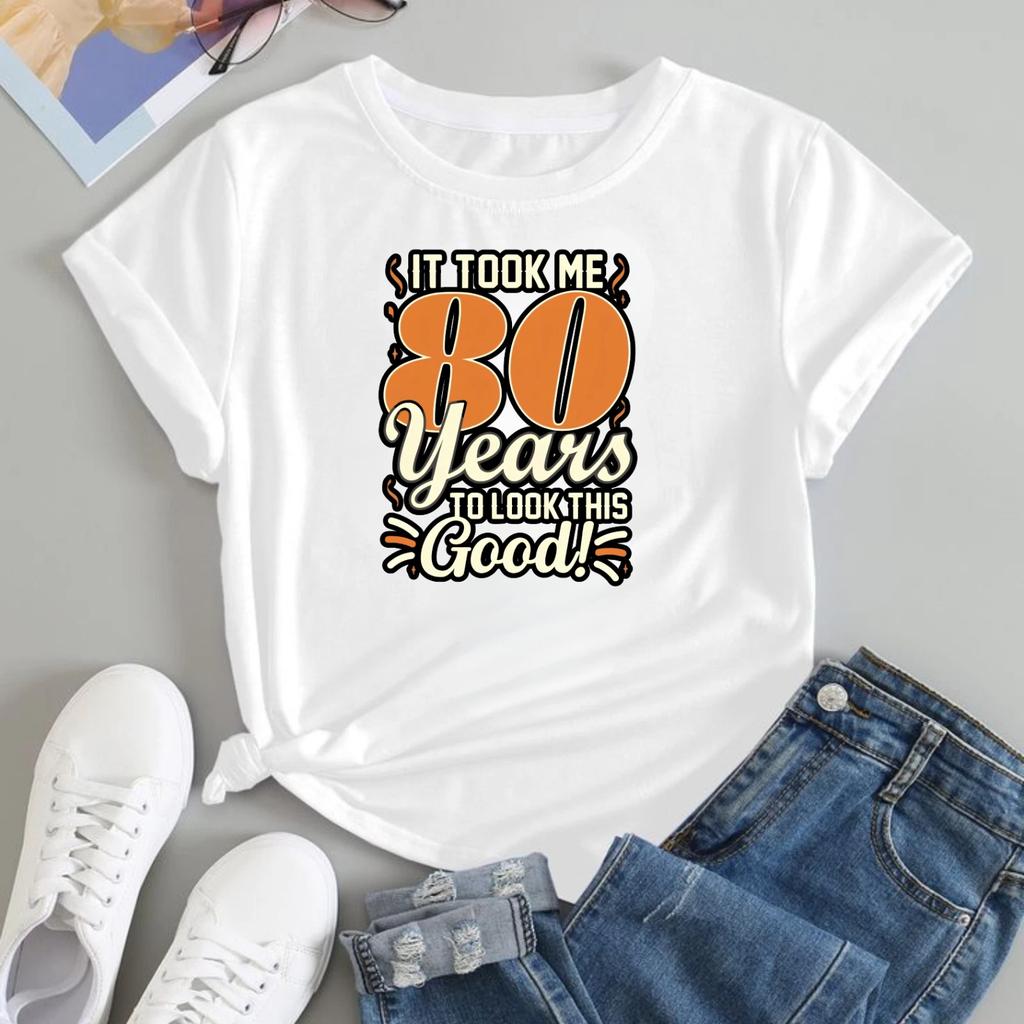 Retro Graphic T-shirt Funny 80th Birthday It Took Me Years To Look This Gift Tee