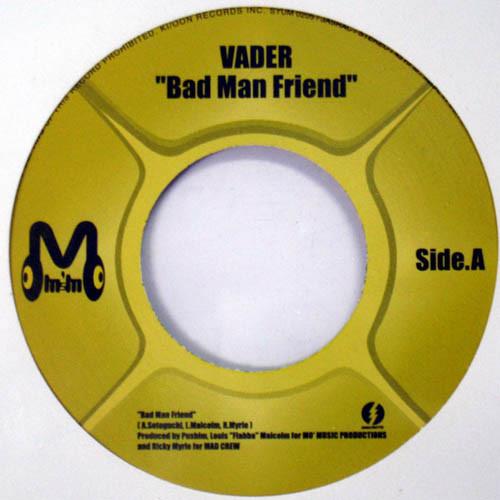 7inch Record VADER (4) - Bad Man Friend SYUM0205 Neosite 2001 Japan Reggae, Ska & Dub Used