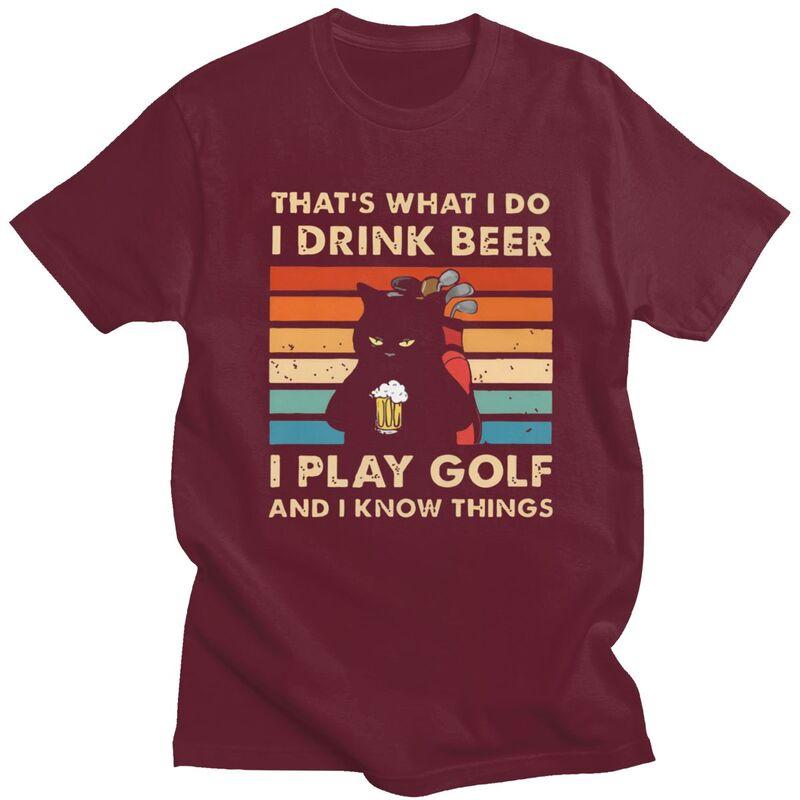 Thats What I Do I Play Golf I Drink Beer And I Know Things Funny Cat T Shirt for Men Tshirt Casual Tee Tshirts Loose Fit