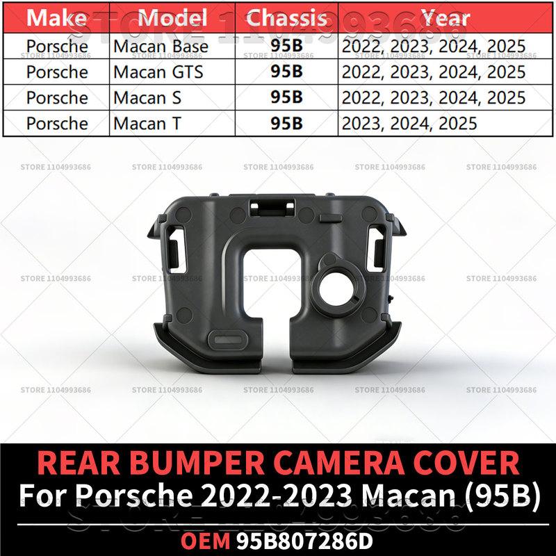 For Porsche 2024 2025 Macan (95B) Base S T GTS REAR BUMPER CAMERA COVER OEM 95B807286D