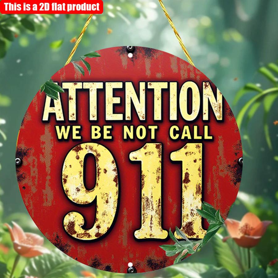 2D Flat 20*20cm1pc Attention We Be Not Call 911 Yellow Text Pendant, Red Vintage Style Rural Wall Art Plaque, Simple Wall Decoration Logo, Suitable