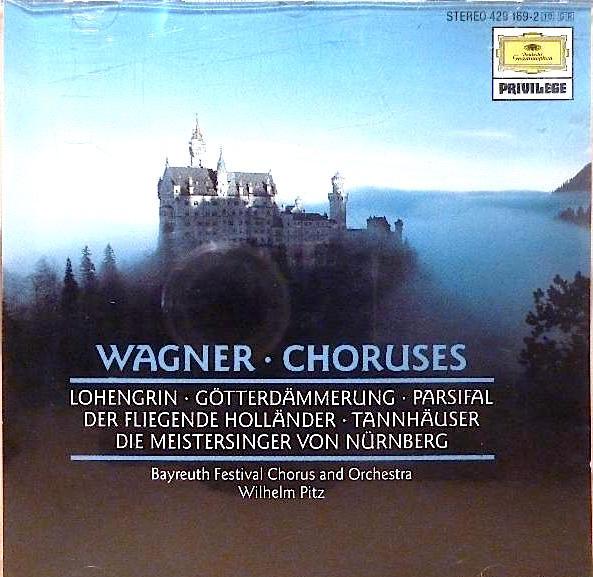 

CD RICHARD WAGNER WILHELM PITZ ORCHE Wagner Choruses 4291692 Deutsche Grammo Germany Classical Used