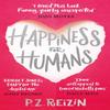 Happiness for Humans by P. Z. Reizin Paperback Book 9780751566727
