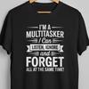 Funny Multitasker T-Shirt, Black Cotton Crew Neck, Novelty Humor
