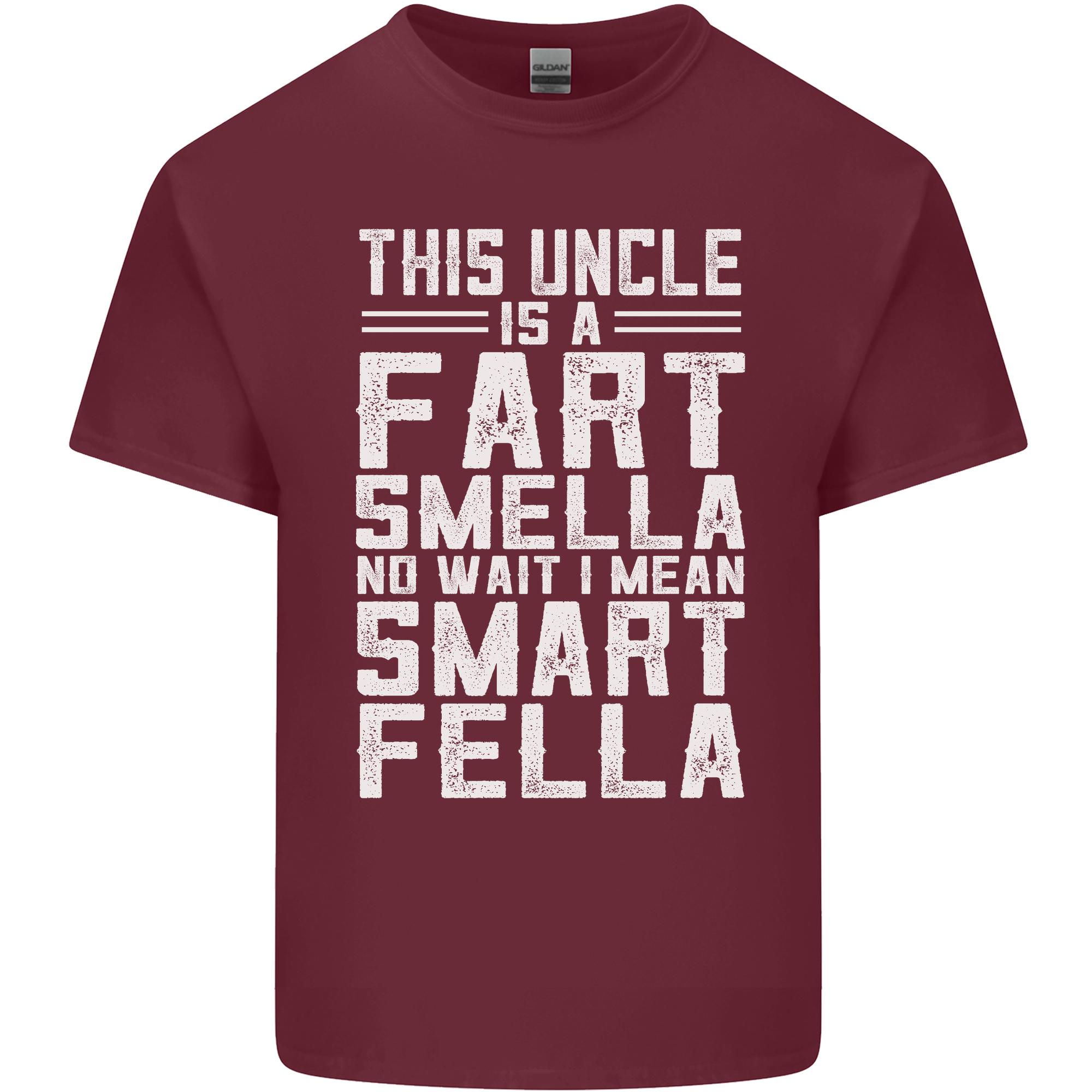 Uncle Is a Fart Smella Funny Fathers Day Unisexs Light Cotton TShirt S