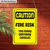 2D Flat, 1pc Vintage Humorous Birthday Aluminium Sign "CAUTION: Fire Risk - Too Many Birthday Candles" - 8"x12" Rustic Birthday Party Decor, Funny