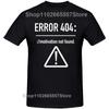 Men T Shirts Funny Letters Design Error 404 Motivation Not Found Cotton Summer O-neck Short Sleeve Top Tees Tshirt EU Size