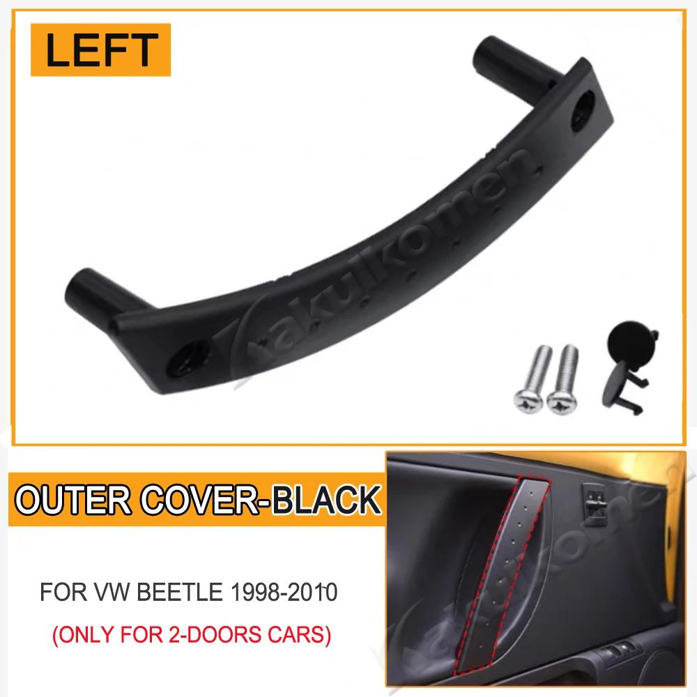1/2PCS LHD RHD Car Interior Left Right Door Pull Handle Cover Panel Replacement For Volkswagen VW Beetle 1998-2010 1C0867171A2QL
