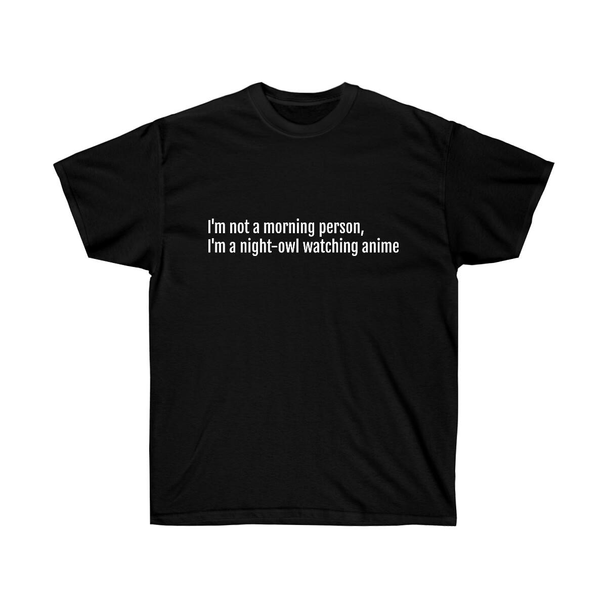 Night Owl Anime Watcher Ultra Cotton Tee S