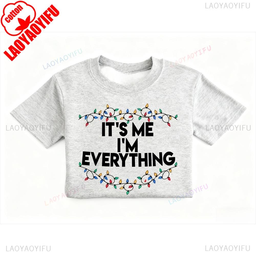 I Have Everything I Want for Christmas Its Me Im Everything Tshirt Christmas Matching Shirt Xmas Party Couple Tee Unisex Women T