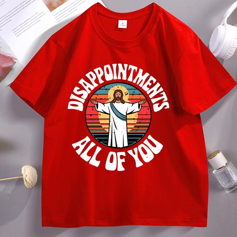 DisappointUnisexts All of You Tee Shirt Jesus Christ T Shirt Funny Jesus Religion Tshirt Christian Cotton Comfortable Clothes