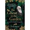 The Ghost In The Garden: In Search of Darwins Lost Garden