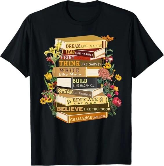 Black History Month Black History shirts Book Lover Teacher Tee T-Shirt S-3XL L