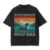 Men Women T Shirt Stupid Canadian Wolf Bird Sarcastic Loon Bird Washed T Shirts Summer Tee Shirt Streetwear Loose Cotton Clothes