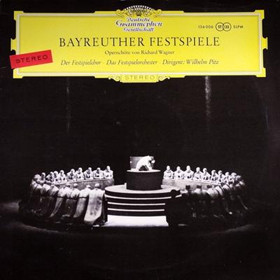 LP Schallplatte DER FESTSPIELCHOR, DAS FESTSPIELORC - Bayreuther Festspiele Wagner: Opern 136006 DEUTSCHE GRAMMO 1958 Deutschland Klassisch Gebraucht